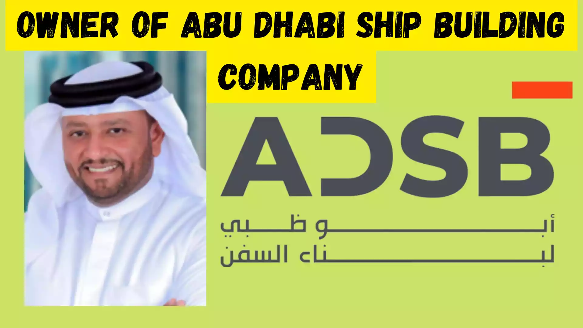 Who is the owner of Abu Dhabi Ship Building Co. Wiki