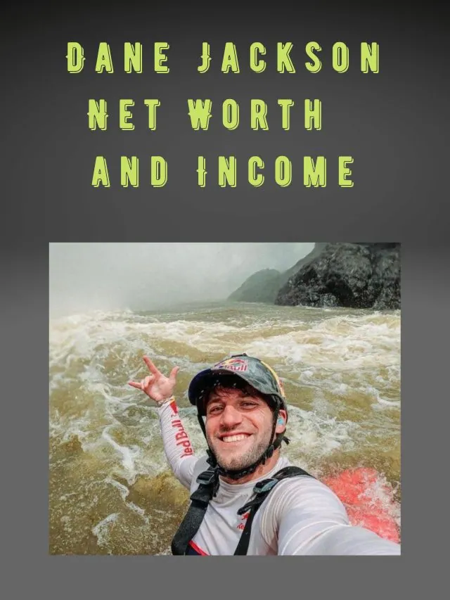 Dane Jackson Net Worth and Income