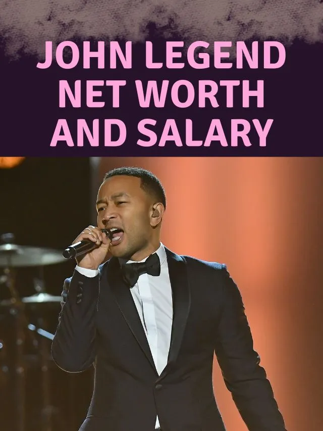 John Legend Net Worth and Salary