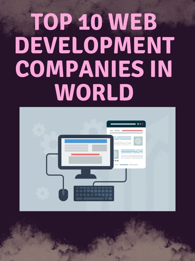 Top 10 Web Development Companies in World