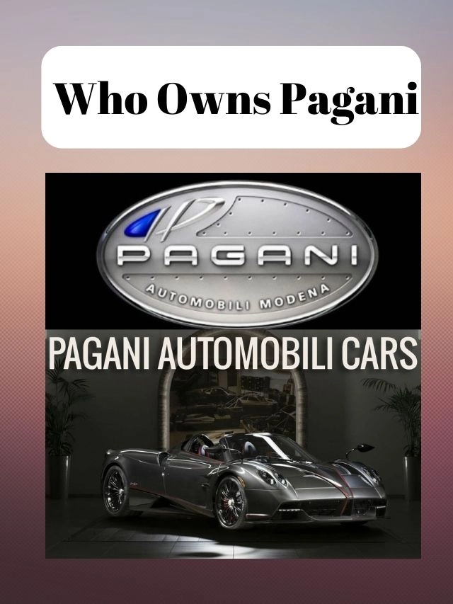 Who Owns Pagani
