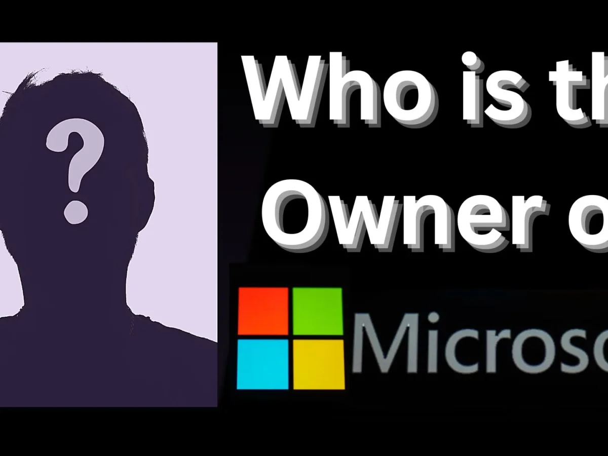 Who is the Owner of Microsoft