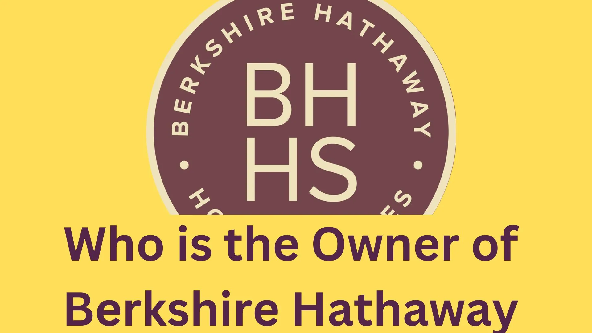 Owner of Berkshire Hathaway and Net Worth