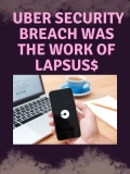Uber security breach was the work of Lapsus$